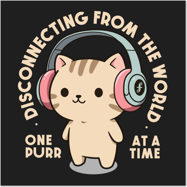 One purr at a time. Dark Edition Wall Art by filiposwear