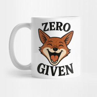 Zero Fox Given Funny Pun Shirt Mug