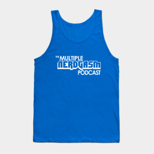 The Multiple Nerdgasm Podcast Tank Top