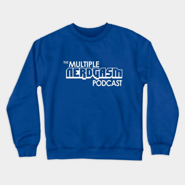 The Multiple Nerdgasm Podcast Crewneck Sweatshirt by Multiple Nerdgasm