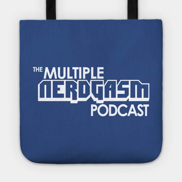 The Multiple Nerdgasm Podcast Tote by Multiple Nerdgasm
