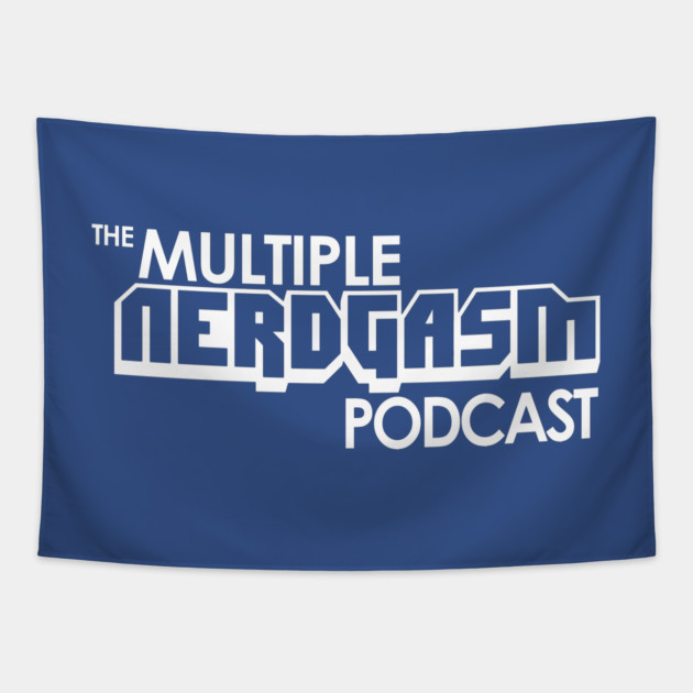 The Multiple Nerdgasm Podcast Tapestry by Multiple Nerdgasm