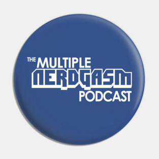 The Multiple Nerdgasm Podcast Pin
