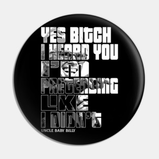 Uncle Baby Billy Satire Sarcasm Funny Meme Quotes Pin