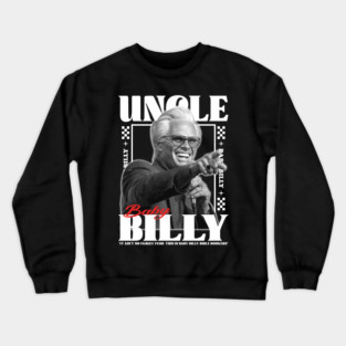 Uncle Baby Billy Bible Bonkers Funny Meme Crewneck Sweatshirt