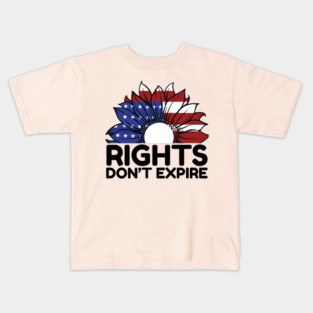 Rights Dont Expire Anti-Trump Kids T-Shirt