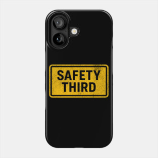 Safety-Third Phone Case
