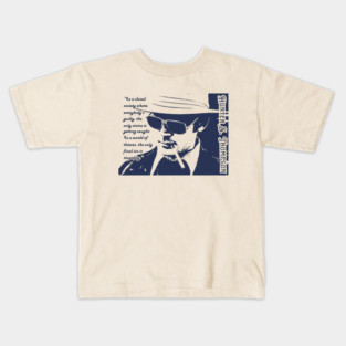 Hunter S. Thompson quote: In a closed society where everybody’s guilty, the only crime is getting caught. In a world of thieves, the only final sin is stupidity. Kids T-Shirt