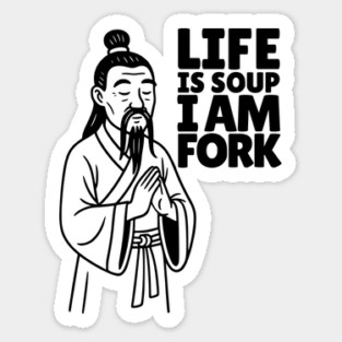 Life is Soup. I Am Fork - Light Magnet
