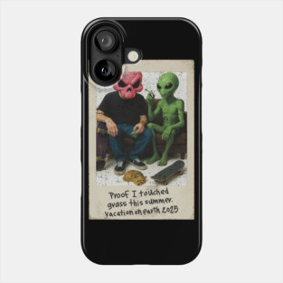 Proof I Touched Grass – Vacation on Earth 2025 Phone Case