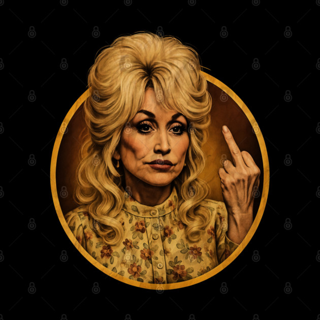 Dolly Parton Flipping The Bird Vintage HD Classic by Dianbob market