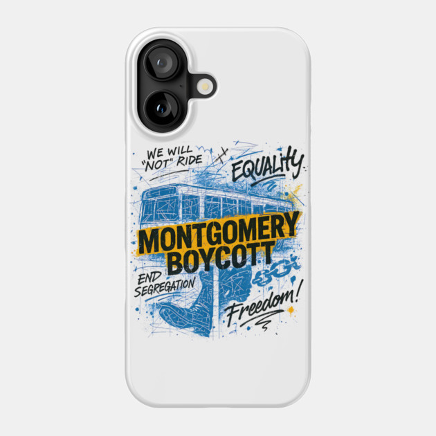 Montgomery Bus Boycott Phone Case by UrbanLifeApparel
