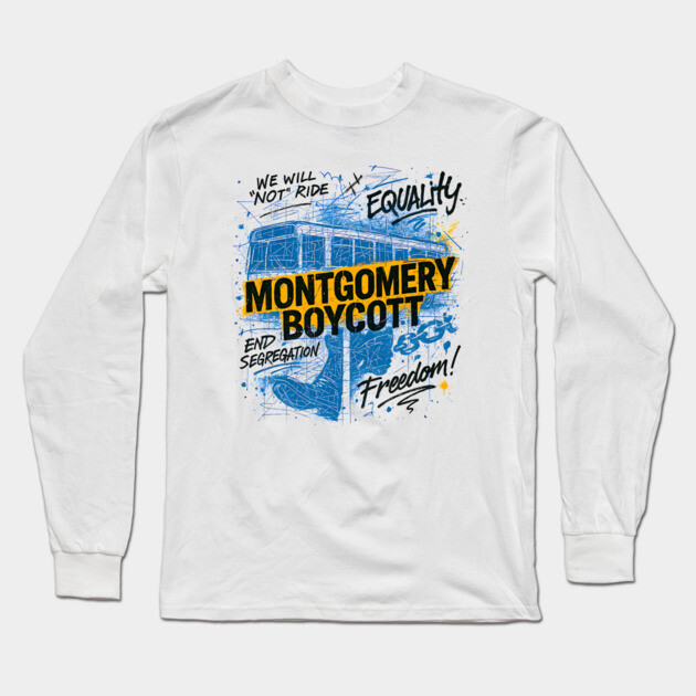Montgomery Bus Boycott Long Sleeve T-Shirt by UrbanLifeApparel