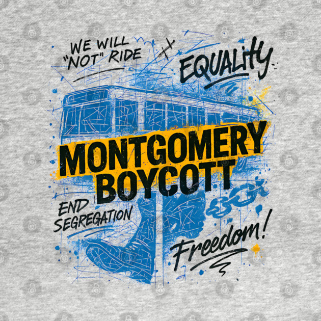 Montgomery Bus Boycott by UrbanLifeApparel
