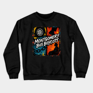 The Montgomery Bus Boycott Crewneck Sweatshirt