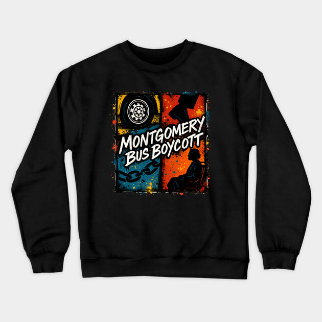 The Montgomery Bus Boycott Crewneck Sweatshirt by UrbanLifeApparel
