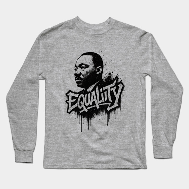 MLK Street Art Long Sleeve T-Shirt by UrbanLifeApparel