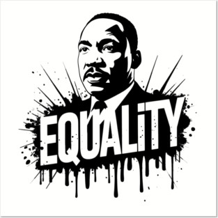 MLK Equality Street-Style Posters and Art