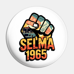 Selma Alabama Marches Pin