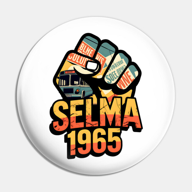 Selma Alabama Marches Pin by UrbanLifeApparel
