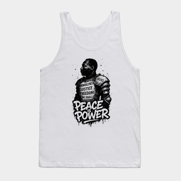 MLK: Peace is Power Street-Style Tank Top by UrbanLifeApparel