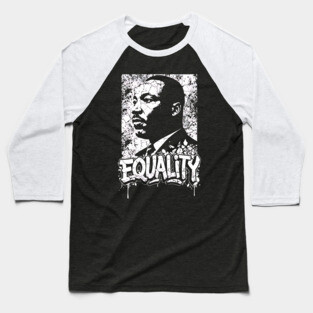 Martin Luther King Equality Baseball T-Shirt