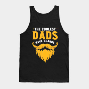The Coolest Dads Have Beards Tank Top