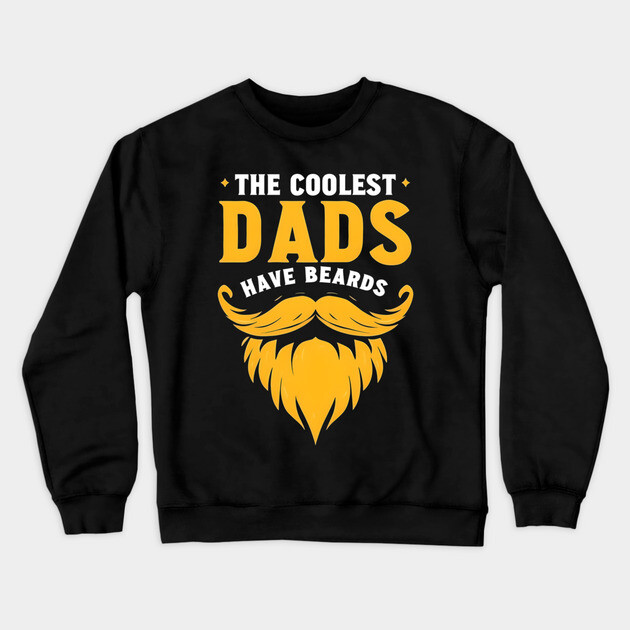 The Coolest Dads Have Beards Crewneck Sweatshirt by MCALTees
