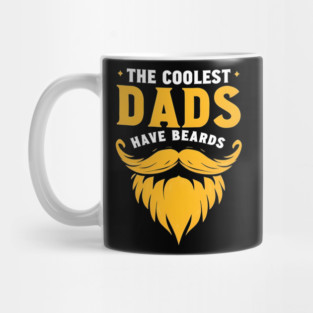 The Coolest Dads Have Beards Mug
