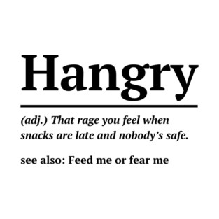 Hangry Definition Funny Sarcastic meme T-Shirt
