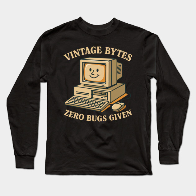 Old Computer PC Vintage Bytes Zero Bugs Given Long Sleeve T-Shirt by belownormal