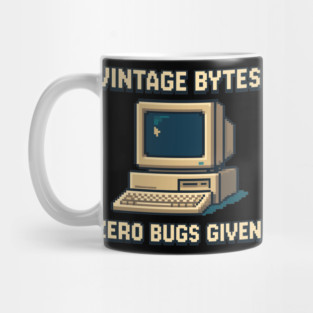Old Computer PC Vintage Bytes Zero Bugs Given Mug