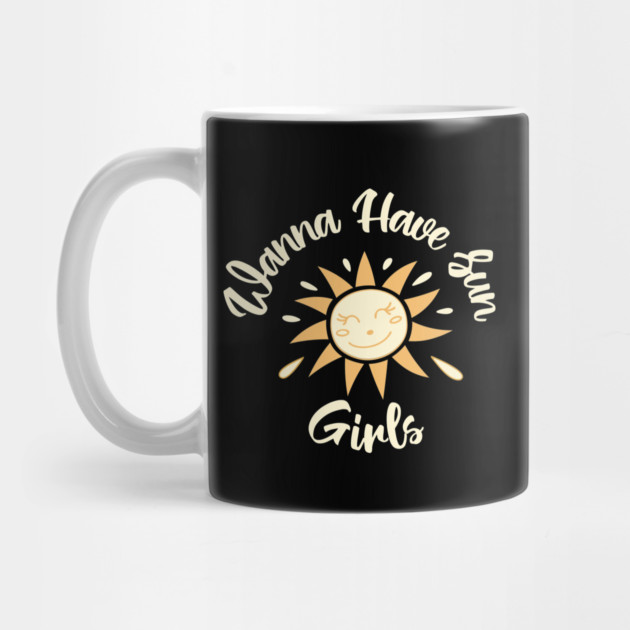 Wanna have sun girls by DIGITAL MERCH CREATIONS