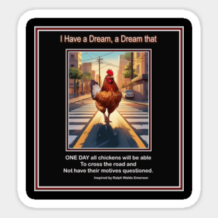I HAVE A DREAM CHICKEN Sticker