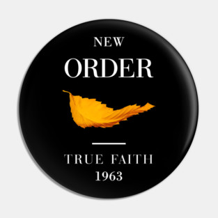 Vintage 80s New Order Band True Faith Pin