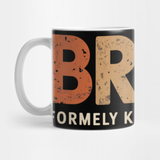 Bruh Former Known as Dad Mug