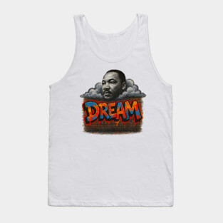 Martin Luther King Jr: Dream Graffiti Style Tank Top