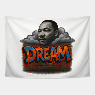 Martin Luther King Jr: Dream Graffiti Style Tapestry