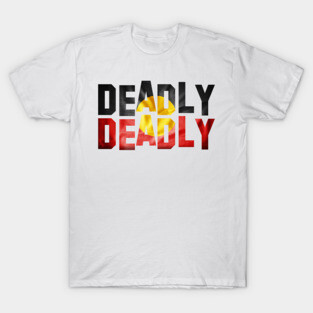 Deadly T-Shirt