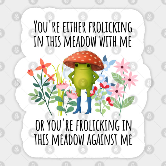 Quirky boot-wearing frog tells it like it is in the meadow Sticker by Luxinda
