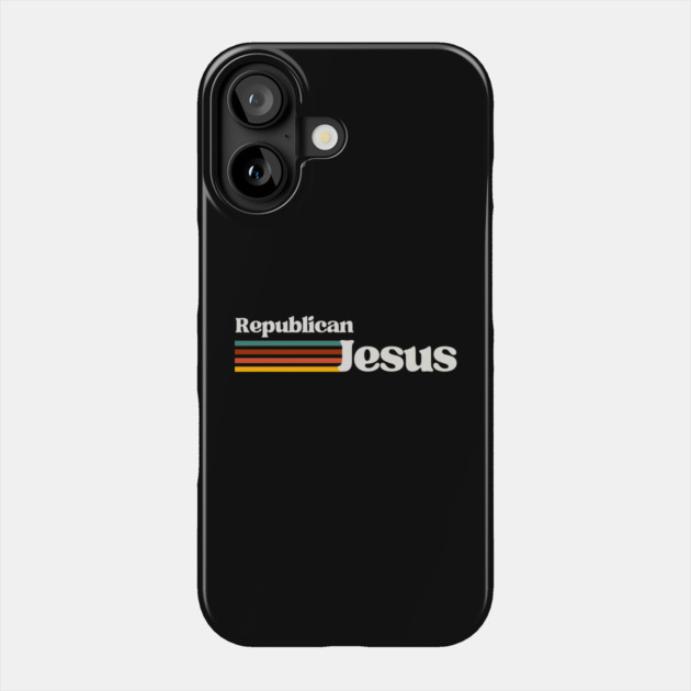 Republican-Jesus Phone Case by Creatifly Graphic Tees