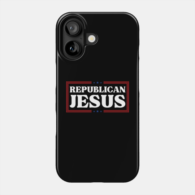 Republican-Jesus Phone Case by Creatifly Graphic Tees