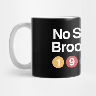 No Sleep Till Brooklyn 1981 Subway Sign Style Mug
