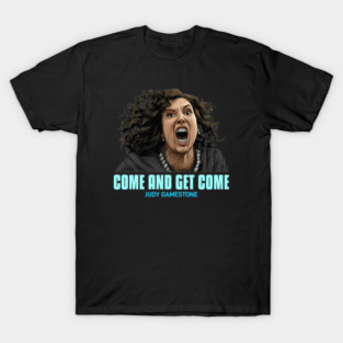 Righteous Gemstones - Come and get come - Judy Gamestone T-Shirt