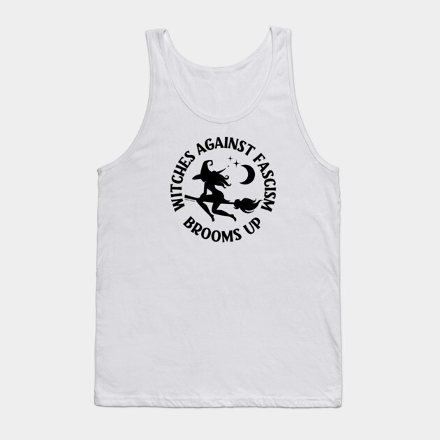 Witches Against Fascism Brooms Up Cheeky Witch® Tank Top by Cheeky Witch