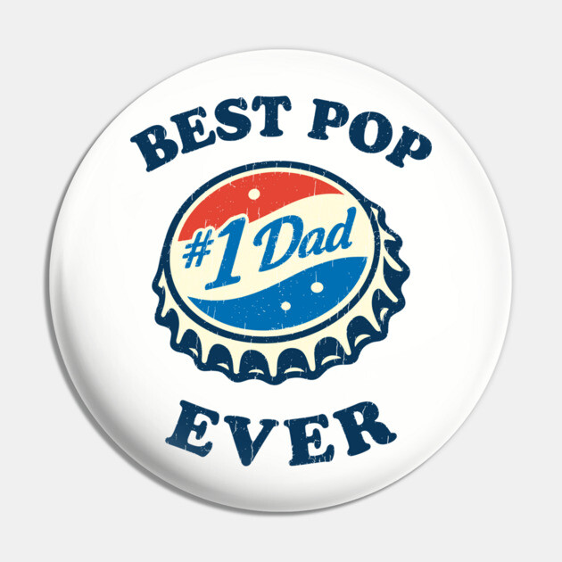 Best Pop Ever Retro Dad Father's Day Pun Parody Pin by Anticorporati