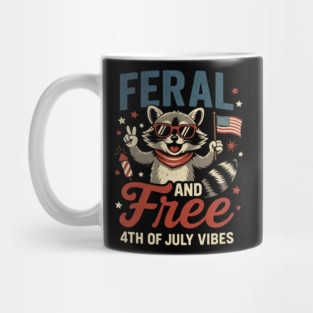 Feral & Free – Funny Patriotic Raccoon 4th of July Mug