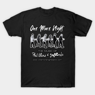 One More Night - The Music of Phil Collins & Genesis T-Shirt