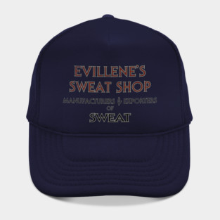 EVILLENE'S SWEAT SHOP Hat