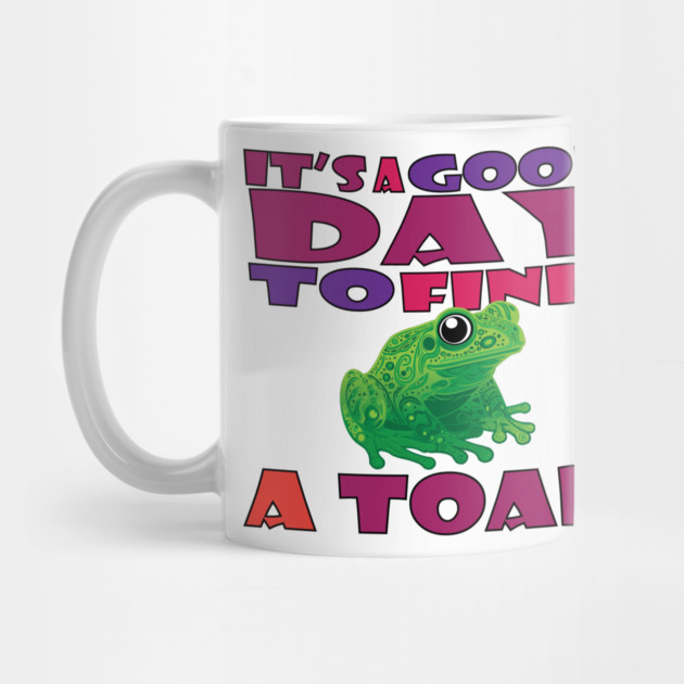 A Good Day to find a Toad by DickinsonDesign